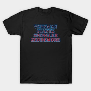 Venkman Stantz Spengler Zeddemore #1 T-Shirt